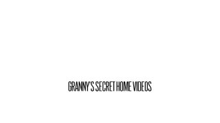 Granny&#39;s Secret Videos - Scene4 - 6