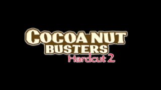 Cocoa Nut Busters Hardcut 2 - Scene1 - 1