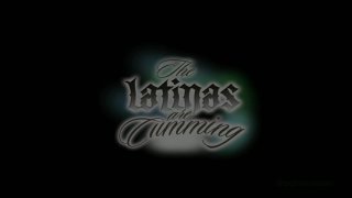 Latinas Are Cumming, The - Szene1 - 1