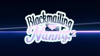 Blackmailing The Nanny 2 - Scène1 - 1