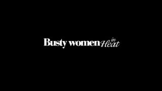 Busty Women In Heat - Escena1 - 1