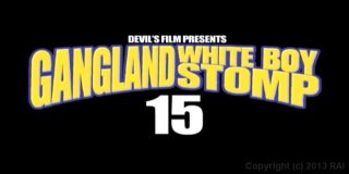Gangland White Boy Stomp 15 - Scena1 - 1