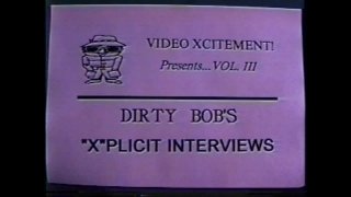 Dirty Bob&#39;s Xcellent Adventures Vol. 3 - Dirty Bob&#39;s Explicit Interviews - Escena1 - 1