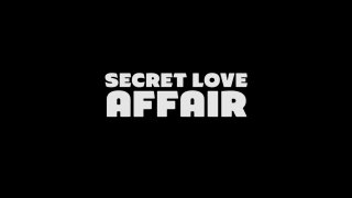 Secret Love Affair - Scène1 - 1