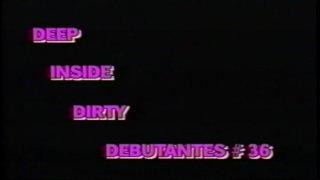 Deep Inside Dirty Debutantes 36 - Escena1 - 1