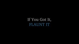 If You Got It, Flaunt It - Escena1 - 1