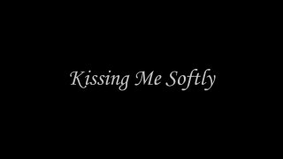 Kissing Me Softly - Scène1 - 1