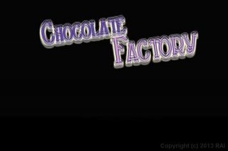 Chocolate Factory - Scene1 - 1