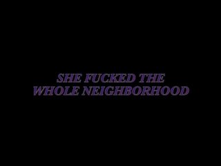 She Fucked The Whole Neighborhood - Cena1 - 1