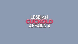 Lesbian Cuckold Affairs 4 - Escena1 - 1