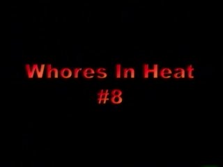 Whores In Heat #8 - Scene1 - 1