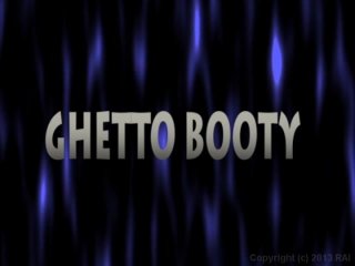 Ghetto Booty - Scene1 - 1