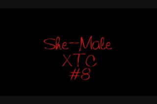 She-Male XTC 8 - Scene1 - 1