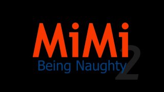 Femorg: Mimi 2 "Being Naughty" - Scena1 - 1