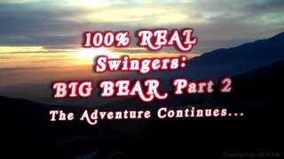 100% Real Swingers: Big Bear 2: The Adventure Continues... - Escena1 - 1
