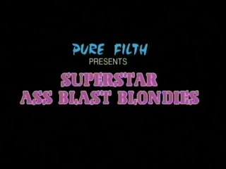 Superstar Ass Blast Blondies - Scene1 - 1
