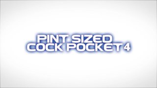 Pint Sized Cock Pocket #4 - Scene1 - 1