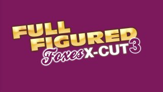 Full Figured Foxes X-Cut 3 - Scena1 - 1