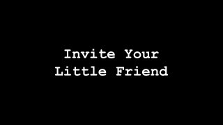 Invite Your Little Friend - Szene1 - 1