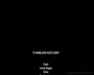 8 Handjob Hustlers - Cena8 - 6