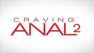 Craving Anal Volume 2 - Scene1 - 1