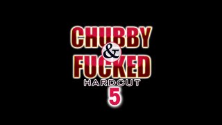 Chubby &amp; Fucked Hardcut 5 - Escena1 - 1