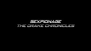 Sexpionage: The Drake Chronicles - Scène5 - 6