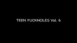 Teen Fuck Holes Vol. 6 - Scène1 - 1