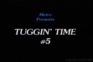 Tuggin&#39; Time #5 - Scène1 - 1