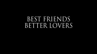 Best Friends, Better Lovers - Scene1 - 1