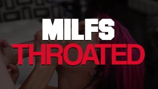 MILFs Throated - Scene1 - 1