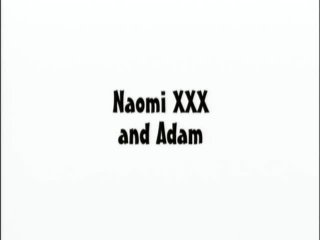 Naomi XXX And Adam - Scene1 - 1