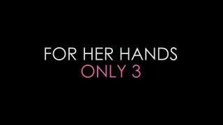 For Her Hands Only #3 - Scène1 - 1