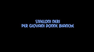 Stalloni Neri per Giovani Donne Bianche - Scene1 - 1