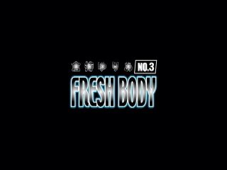 Fresh Body No. 3 - Scena1 - 1