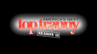 America&#39;s Next Top Tranny: Season 18 - Cena1 - 1