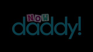 Now Daddy! - Scène1 - 1