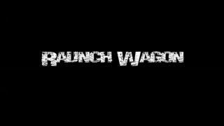 Raunch Wagon - Scena1 - 1