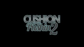 Cushion For The Pushin 2 - Escena1 - 1