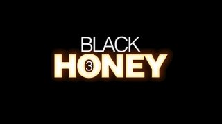 Black Honey 3 - Scene1 - 1