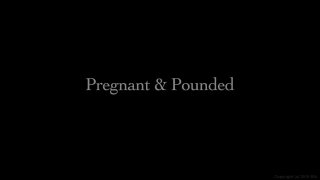 Pregnant &amp; Pounded 3 - Scena1 - 1