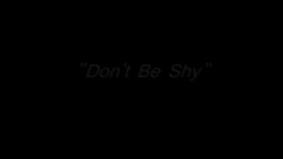 Don&#39;t Be Shy - Scène4 - 1