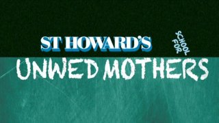 St. Howard&#39;s School For Unwed Mothers - Szene2 - 1