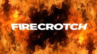 Fire Crotch - Scena1 - 1