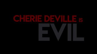 Cherie DeVille Is Evil - Scene1 - 1