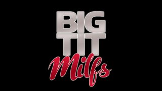 Big Tit MILFs - Cena1 - 1