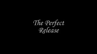 Perfect Release, The - Scena1 - 1