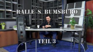 Ralles Bumsbuero 3 - Scene1 - 1