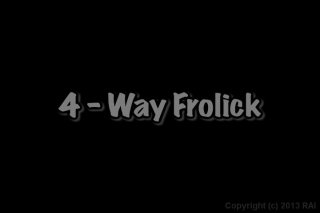 4 Way Frolick - Scene1 - 1
