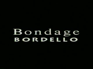 Bondage Bordello - Scene1 - 1